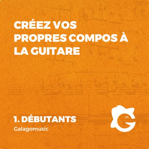 Composez vos propres chansons (Vol.1 )