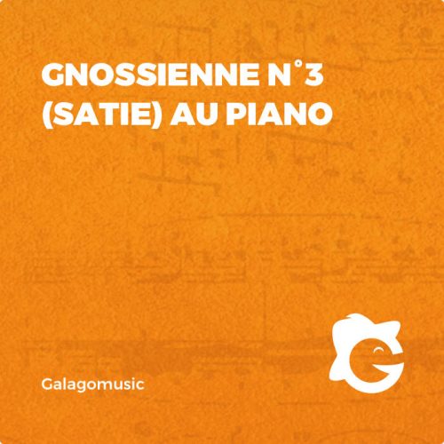 Musique Classique - 3ème Gnossienne de Erik Satie Tuto Piano